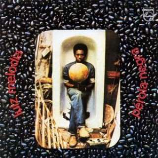 Luiz Melodia e sua Pérola “Rara”