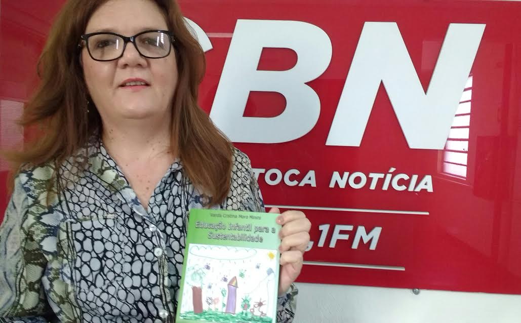 Educadora Vanda Cristina Moro fala sobre a escola sustentável, autora de um livro sobre educação infantil