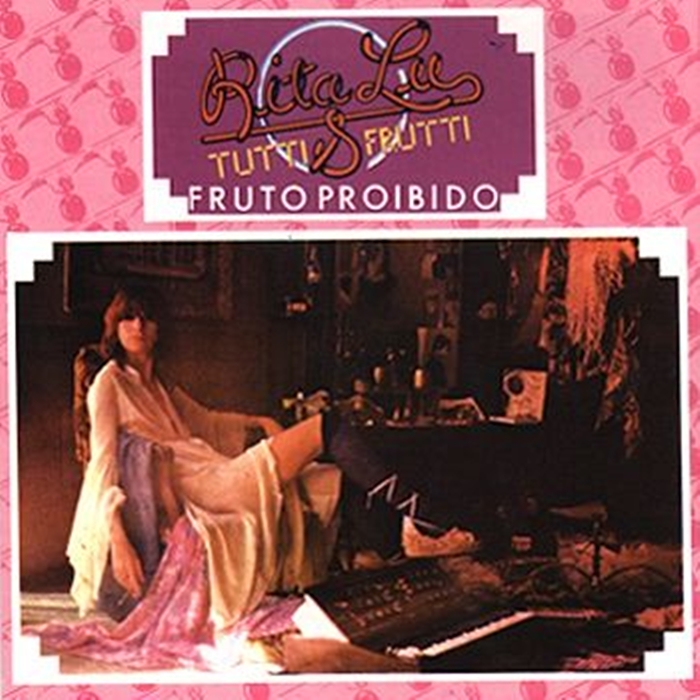 Rita Lee e o seu ” Fruto Proibido  “.