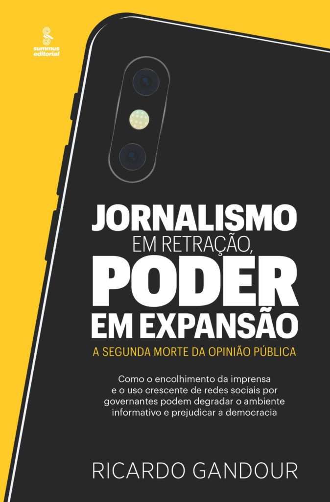 Jornalismo em retração, poder em expansão − A segunda morte da opinião pública