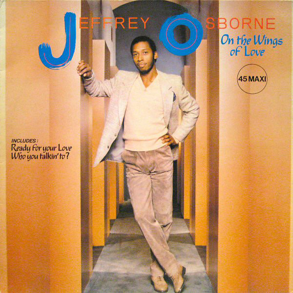 Jeffrey Osborne e o sucesso On The Wings of Love