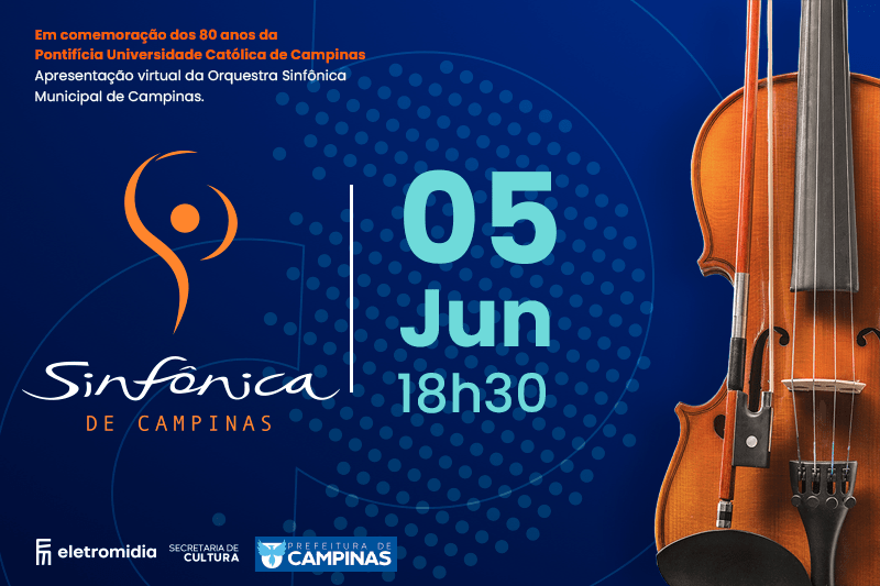 PUC-Campinas oferece apresentação virtual da Orquestra Sinfônica Municipal