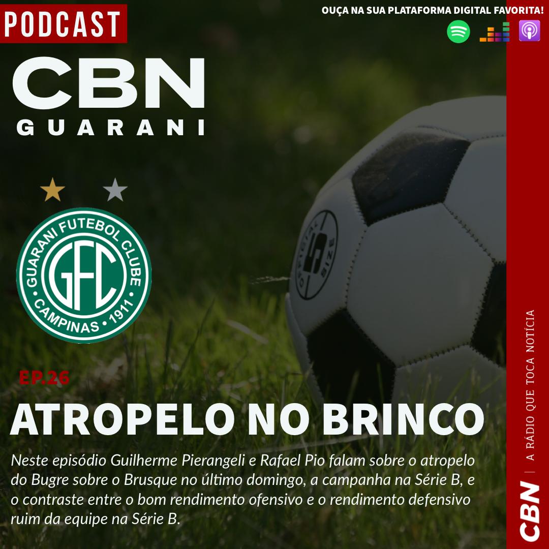CBN Guarani Ep. 26 – Atropelo no Brinco