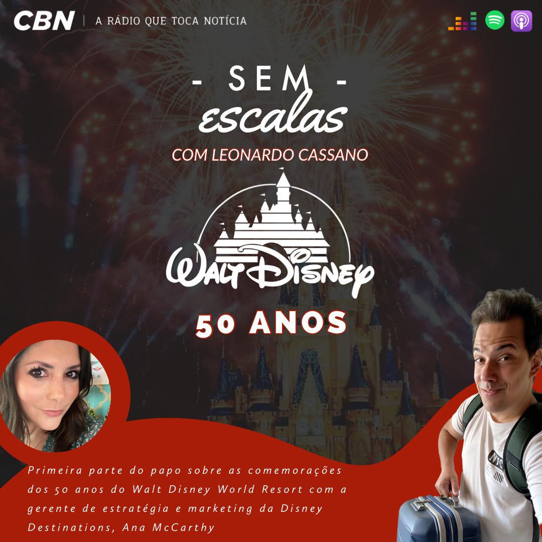 CBN Sem Escalas: EP25 - Disney 50 anos - parte 01