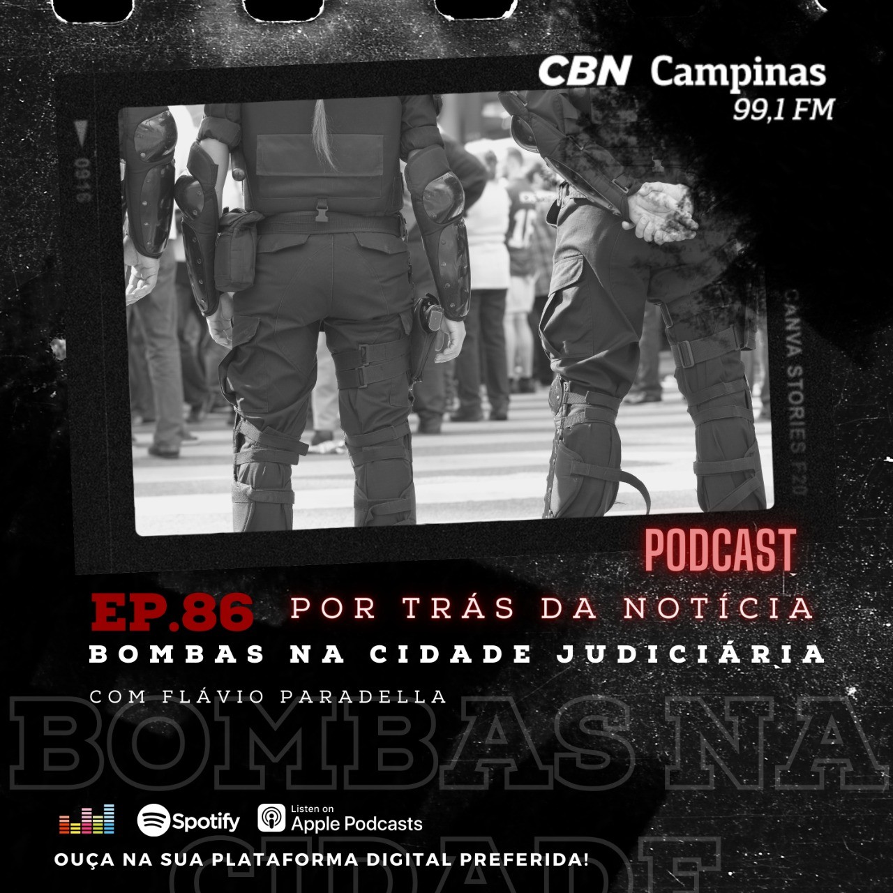 Por Trás da Notícia: EP. 86 – Bombas na Cidade Judiciária