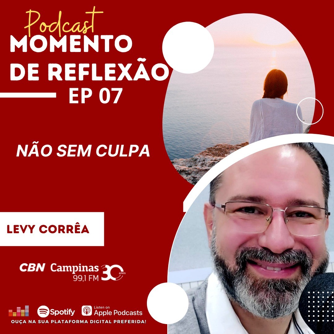 Momento de Reflexão: Ep.07 – Não sem culpa